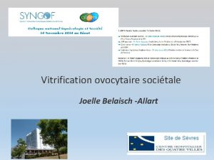Vitrification ovocytaire socitale Joelle Belaisch Allart Site de
