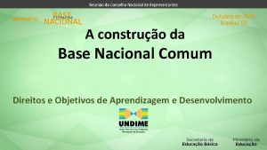 A construo da Base Nacional Comum Direitos e