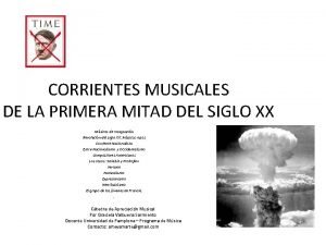 Corrientes musicales de la 1a mitad del siglo xx