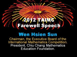 2012 TAIMC Farewell Speech Wen Hsien Sun Chairman