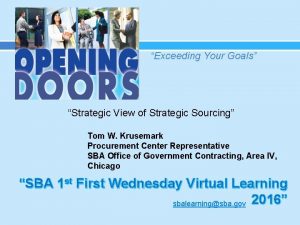 Exceeding Your Goals Strategic View of Strategic Sourcing