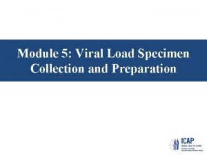 Viral load sample collection