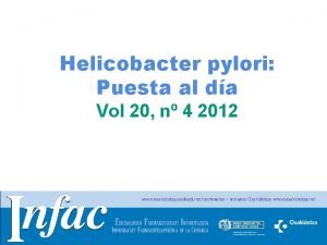 Helicobacter pylori Puesta al da Vol 20 n