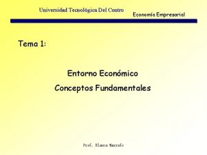 Universidad Tecnolgica Del Centro Economa Empresarial Tema 1