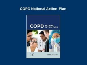 Copd national action plan Copd national action plan