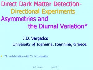 Direct Dark Matter Detection Directional Experiments Asymmetries and