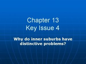 Chapter 13 key issue 4