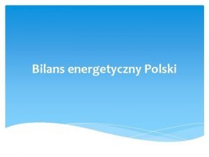 Bilans energetyczny polski