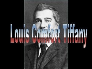 Louis Comfort Tiffany 1848 1933 Fue un artista