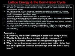 Lattice Energy the BornHaber Cycle g h i