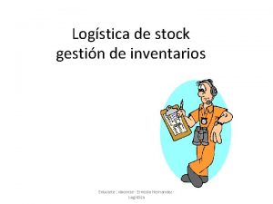 Logstica de stock gestin de inventarios Educarte docente