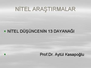 NTEL ARATIRMALAR NTEL DNCENN 13 DAYANAI Prof Dr