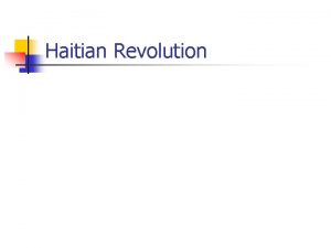 Haitian revolution causes