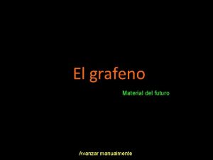 El grafeno Material del futuro www vitanoblepowerpoints net