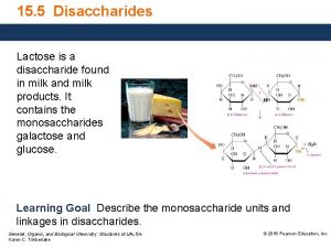 Disaccharide found in milk and milk products Disaccharide found in milk and milk products