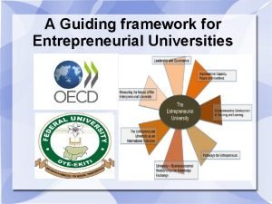 A guiding framework for entrepreneurial universities