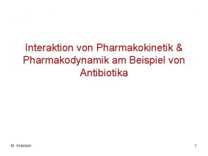 Interaktion von Pharmakokinetik Pharmakodynamik am Beispiel von Antibiotika