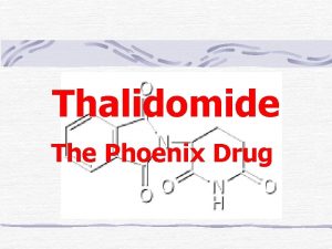 Thalidomide The Phoenix Drug History Medicines are poisonous