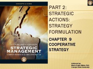 PART 2 STRATEGIC ACTIONS STRATEGY FORMULATION CHAPTER 9