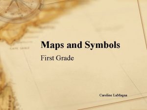 Maps and Symbols First Grade Caroline La Magna