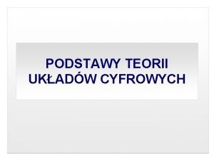 PODSTAWY TEORII UKADW CYFROWYCH UKADY KODUJCE Kodery Kodery