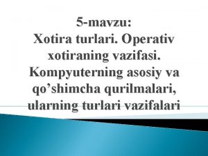 Kompyuterning xotira turlari