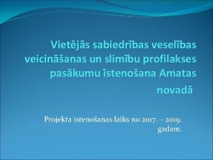 Vietjs sabiedrbas veselbas veicinanas un slimbu profilakses paskumu