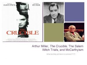 Arthur Miller The Crucible The Salem Witch Trials