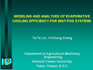 MODELING AND ANALYSES OF EVAPORATIVE COOLING EFFICIENCY FOR