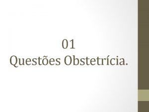 01 Questes Obstetrcia 1 Responda V ou F