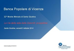 Banca Popolare di Vicenza 32 Mostra Mercato di