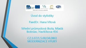 vod do stylistiky Paed Dr Hana Vtov Stedn