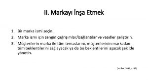 II Markay na Etmek 1 Bir marka ismi