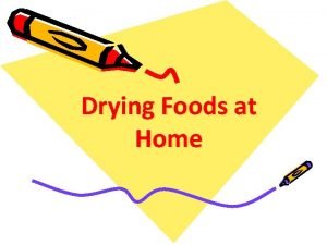 Drying Foods at Home Resources for Today National