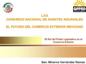 LXIX CONGRESO NACIONAL DE AGENTES ADUANALES EL FUTURO