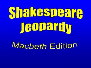 Macbeth jeopardy