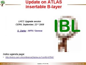 o Update on ATLAS insertable Blayer LHCC Upgrade