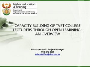 CAPACITY BUILDING OF TVET COLLEGE LECTURERS THROUGH OPEN