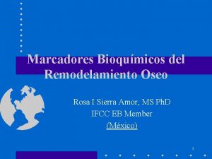 Marcadores Bioqumicos del Remodelamiento Oseo Rosa I Sierra