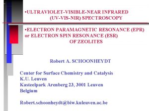 ULTRAVIOLETVISIBLENEAR INFRARED UVVISNIR SPECTROSCOPY ELECTRON PARAMAGNETIC RESONANCE EPR