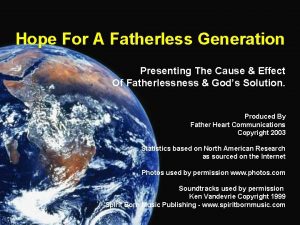 Hope For A Fatherless Generation Presenting The Cause