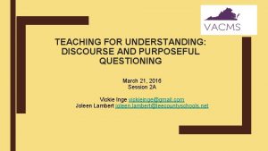 Purposeful questioning