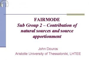 FAIRMODE Sub Group 2 Contribution of natural sources