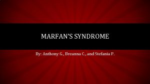 Marfan syndrome genetics Marfan syndrome genetics