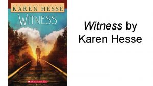 Witness karen hesse summary