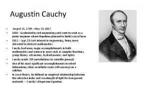 Augustin Cauchy August 21 1789 May 23 1857