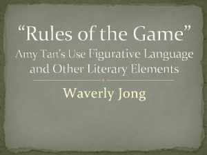 Rules of the game literary devices