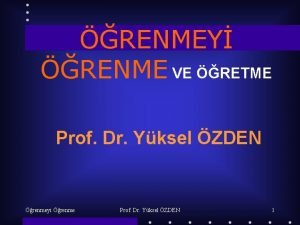 RENMEY RENME VE RETME Prof Dr Yksel ZDEN