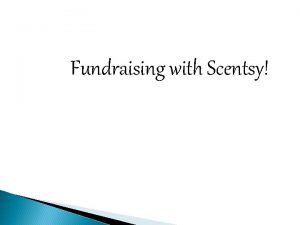 Scentsy fundraising