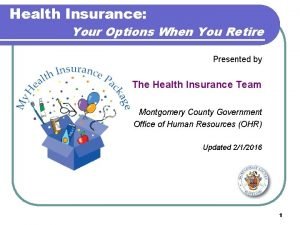 Health Insurance Your Options When You Retire Presented